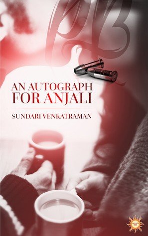 Book Review of An Autograph for Anjali, a romantic thriller by Sundari Venkatraman
